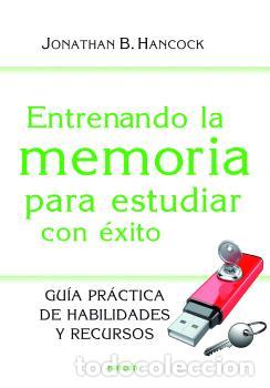 Libros: ENTRENANDO LA MEMORIA PARA ESTUDIAR CON &Eacute;XITO - HANCOCK, JONATHAN, - Foto 1
