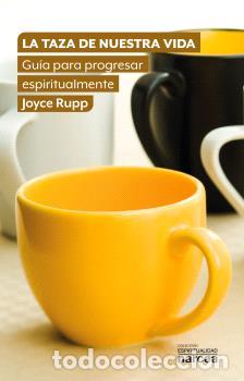 Libros: LA TAZA DE NUESTRA VIDA - RUPP, JOYCE, - Foto 1