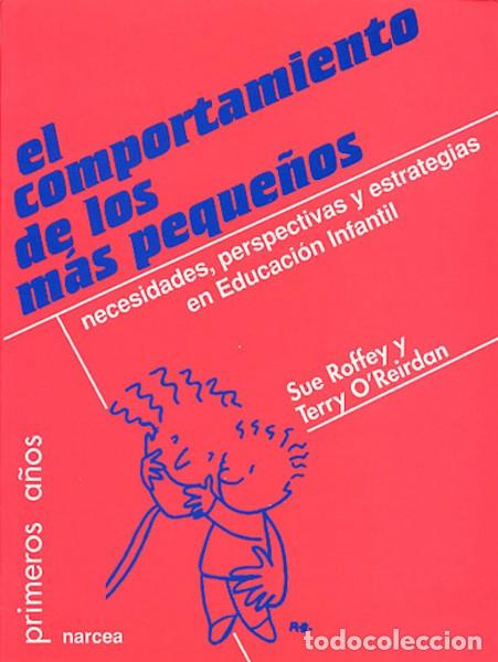 Libros: EL COMPORTAMIENTO DE LOS M&Aacute;S PEQUE&Ntilde;OS - ROFFEY, SUE - Foto 1