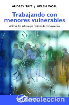 Libros: TRABAJANDO CON MENORES VULNERABLES - TAIT, AUDREY - Foto 1