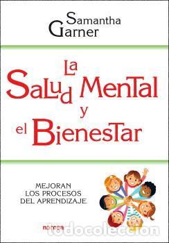 Libros: LA SALUD MENTAL Y EL BIENESTAR - GARNER, SAMANTHA - Foto 1