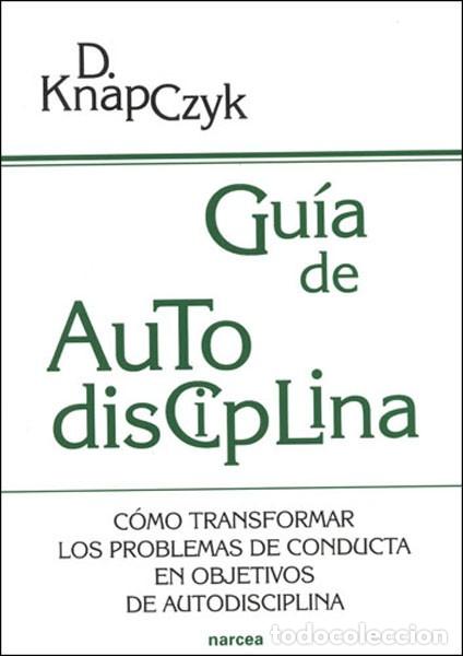 Libros: GU&Iacute;A DE AUTODISCIPLINA - KNAPCZYK, DENNIS - Foto 1