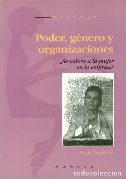 Libros: PODER, G&Eacute;NERO Y ORGANIZACIONES - NICOLSON, PAULA, - Foto 1