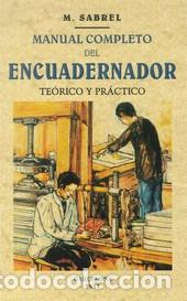 Libros: MANUAL COMPLETO DEL ENCUADERNADOR - SABREL, M. - Foto 1