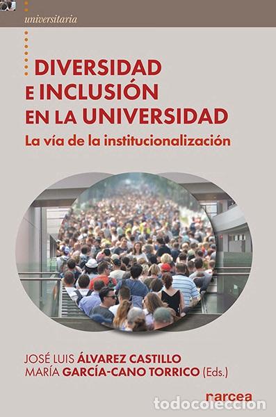 Libros: DIVERSIDAD E INCLUSI&Oacute;N EN LA UNIVERSIDAD - BURTON RICHARD FRANCIS, - Foto 1