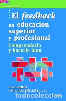 Libros: EL FEEDBACK EN EDUCACI&Oacute;N SUPERIOR Y PROFESIONAL - BOUD, DAVID, - Foto 1