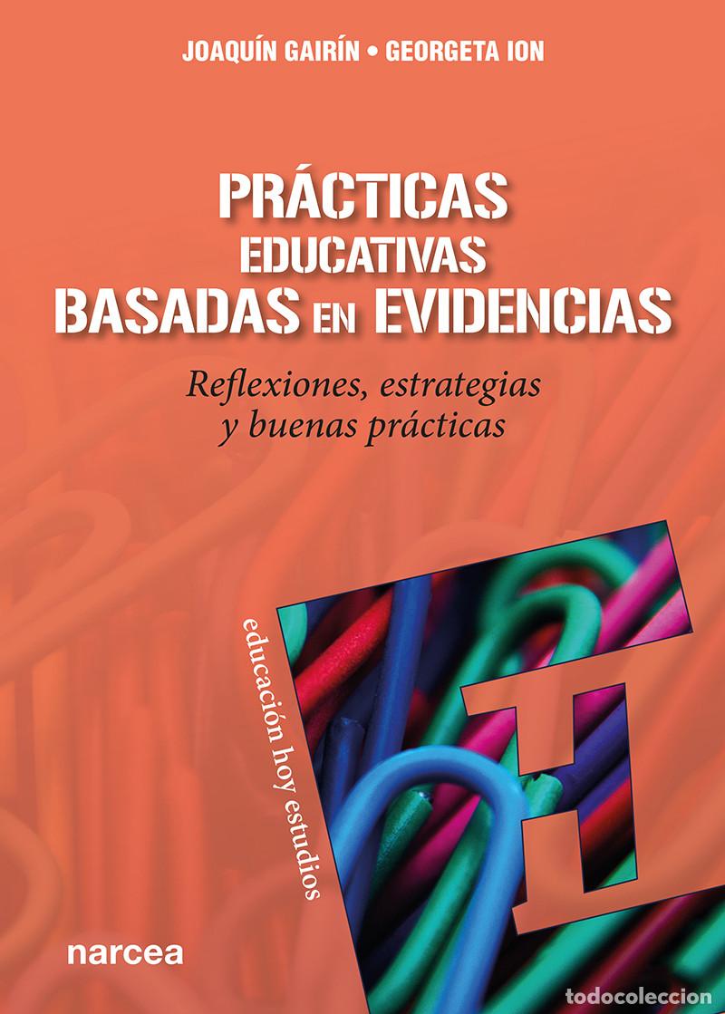 Libros: PR&Aacute;CTICAS EDUCATIVAS BASADAS EN EVIDENCIAS - GAIR&Iacute;N SALL&Aacute;N, JOAQU&Iacute;N - Foto 1