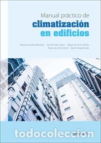 Libros: MANUAL PR&Aacute;CTICO DE CLIMATIZACI&Oacute;N EN EDIFICIOS - AAVV, - Foto 1
