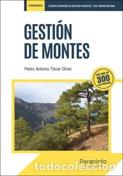 Libros: GESTI&Oacute;N DE MONTES - T&Iacute;SCAR OLIVER, PEDRO ANTONIO - Foto 1