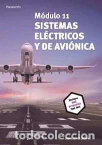 Libros: M&Oacute;DULO 11 SISTEMAS EL&Eacute;CTRICOS Y DE AVI&Oacute;NICA - LOPEZ CRESPO, JORGE, - Foto 1