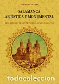 Libros: SALAMANCA ART&Iacute;STICA Y MONUMENTAL - FALC&Oacute;N, MODESTO - Foto 1