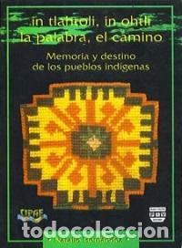 B&uuml;cher: IN TLAHTOLI IN OHTILI PALABRA CAMINO - AA.VV.,