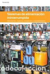 Libros: SISTEMAS DE ALIMENTACION ININTERRUMPIDA - MENACHO VILLA, ANTONIO, - Foto 1