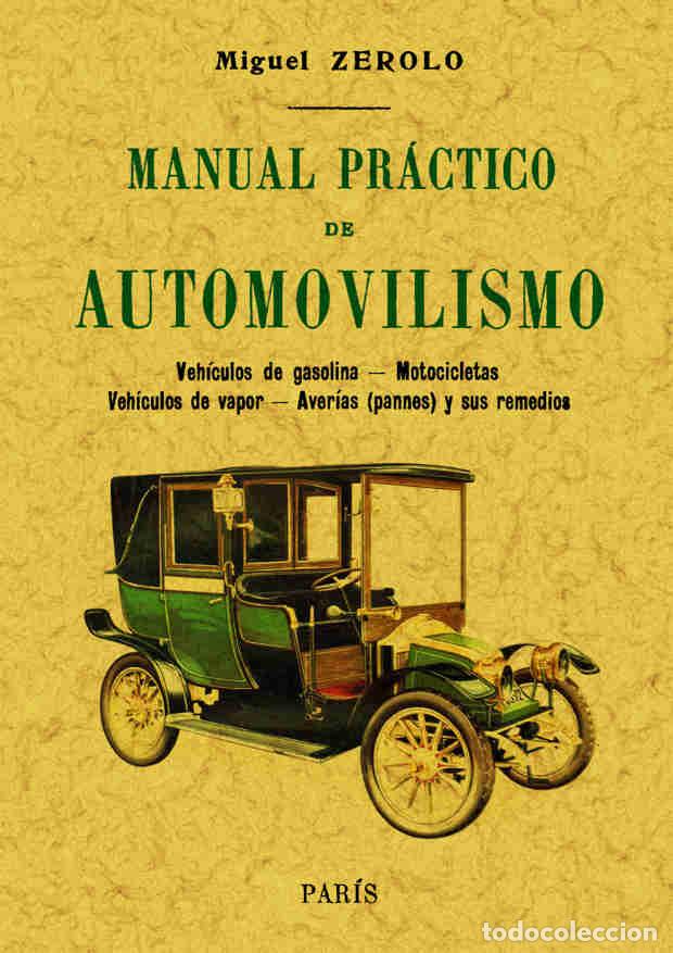 Libros: MANUAL PRACTICO DE AUTOMOVILISMO - ZEROLO, MIGUEL, - Foto 1