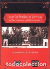 Libros: TRAS LAS HUELLAS DE URRUTIA - SERVIN MASSIEU,MANUEL, - Foto 1