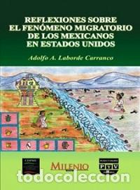 Libros: REFLEXIONES I SOBRE FENOMENO MIGRATORIO DE - LABORDE CARRANCO, ADOLFO A., - Foto 1