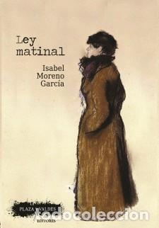 Libros: LEY MATINAL - MORENO GARCIA, ISABEL, - Foto 1