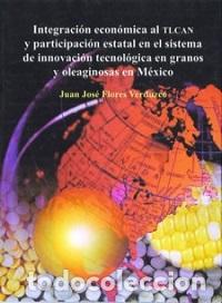 Libros: INTEGRACION ECONOMICA AL TLCAN - VVAA - Foto 1