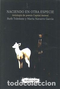 Libros: NACIENDO EN OTRA ESPECIE - TOLEDANO RUTH, - Foto 1