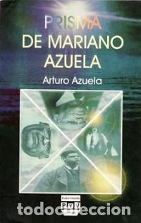 Libros: PRISMA DE MARIANO AZUELA - AZUELA, ARTURO, - Foto 1