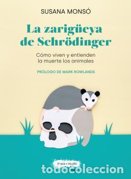 Libros: LA ZARIG&Uuml;EYA DE SCHR&Ouml;DINGER - MONS&Oacute; GIL, SUSANA - Foto 1