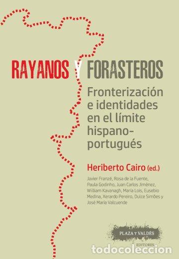 Libros: RAYANOS Y FORASTEROS - CAIRO HERIBERTO, - Foto 1