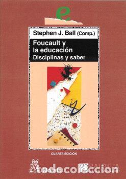 Libros: FOUCAULT Y LA EDUCACI&Oacute;N - BALL, STEPHEN J. - Foto 1