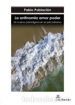 Libros: LA ANTINOMIA AMOR PODER - POBLACI&Oacute;N, PABLO, - Foto 1