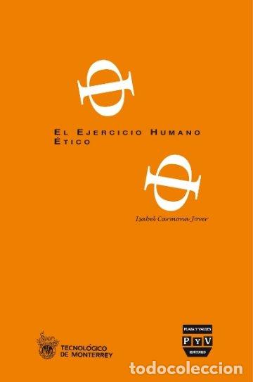 Libros: EJERCICIO HUMANO ETICO EL - CARMONA JOVER, ISABEL, - Foto 1