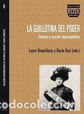 Libros: LA GUILLOTINA DEL PODER - ORSI, ROCIO, - Foto 1
