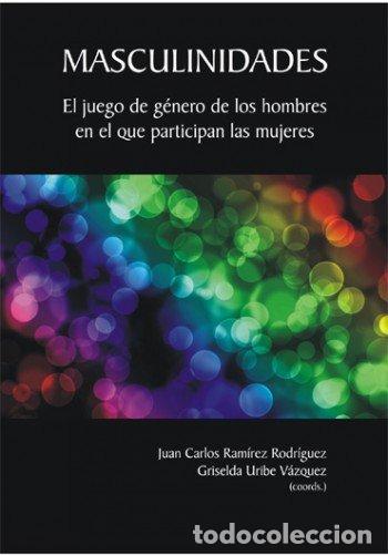 Libros: MASCULINIDADES - RAMIREZ RODRIGUEZ, JUAN CARLOS, - Foto 1