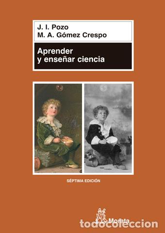 Libri di seconda mano: APRENDER Y ENSE&Ntilde;AR CIENCIA - POZO MUNICIO, JUAN IGNACIO,