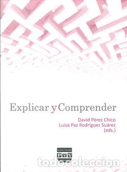 Libros: EXPLICAR Y COMPRENDER - PEREZ CHICO, DAVID, - Foto 1