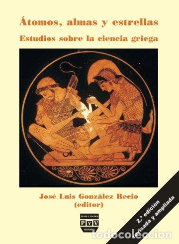Libros: ATOMOS ALMAS Y ESTRELLAS - GONZALEZ RECIO, JOSE LUIS, - Foto 1