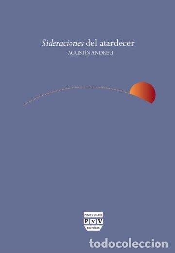 Libros: SIDERACIONES DEL ATARDECER - ANDREU, AGUSTIN, - Foto 1