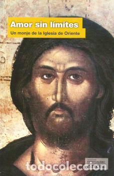 Libros: AMOR SIN L&Iacute;MITES - UN MONJE DE LA IGLESIA DE ORIE, NTE - Foto 1
