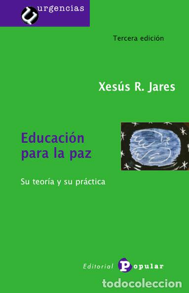 Libros: EDUCACI&Oacute;N PARA LA PAZ - R. JARES, XES&Uacute;S - Foto 1