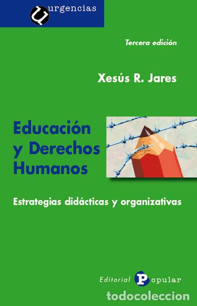 Libros: EDUCACI&Oacute;N Y DERECHOS HUMANOS - R. JARES, XES&Uacute;S - Foto 1