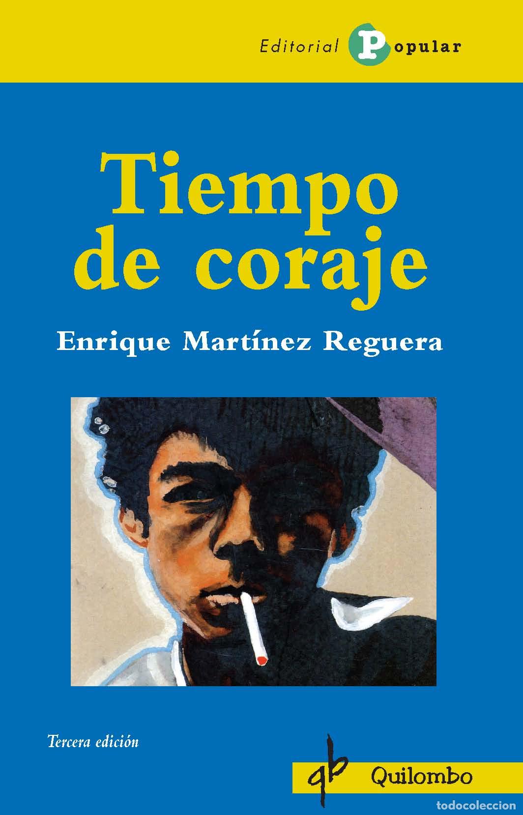 B&uuml;cher: TIEMPO DE CORAJE - MART&Iacute;NEZ REGUERA, ENRIQUE