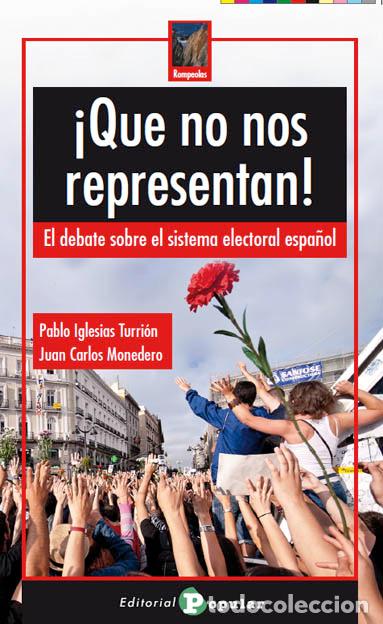 Libros: &iexcl;QUE NO NOS REPRESENTAN! - Iglesias Turri&oacute;n, Pablo, - Foto 1