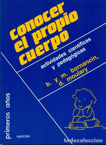 Libros: CONOCER EL PROPIO CUERPO - BORNANCIN, BERNADETTE - Foto 1