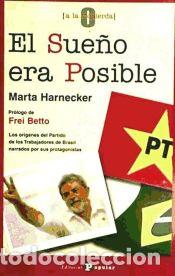 Libros: EL SUE&Ntilde;O ERA POSIBLE - HARNECKER, MARTA, - Foto 1