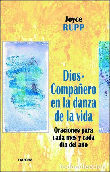 Libros: DIOS-COMPA&Ntilde;ERO EN LA DANZA DE LA VIDA - RUPP, JOYCE, - Foto 1