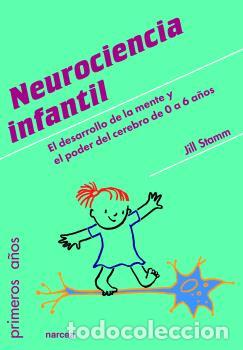 Libros: NEUROCIENCIA INFANTIL - STAMM, JILL, - Foto 1
