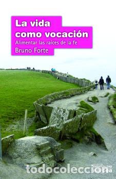 Libros: LA VIDA COMO VOCACI&Oacute;N - FORTE, BRUNO, - Foto 1