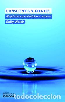 Libros: CONSCIENTES Y ATENTOS - WELCH, SALLY, - Foto 1