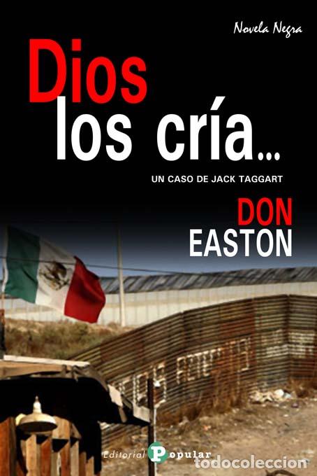 Libros: Dios los cr&iacute;a&hellip; - Don Easton, - Foto 1
