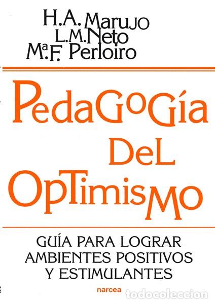 Libros: PEDAGOG&Iacute;A DEL OPTIMISMO - MARUJO, HELENA A. - Foto 1