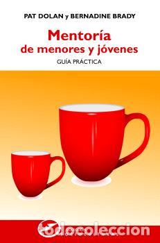 Libros: MENTOR&Iacute;A DE MENORES Y J&Oacute;VENES - DOLAN, PAT - Foto 1