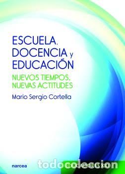 Libros: ESCUELA, DOCENCIA Y EDUCACI&Oacute;N - CORTELLA, MARIO SERGIO - Foto 1